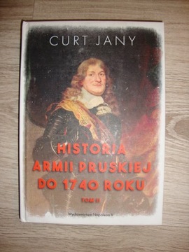 Historia armii pruskiej do 1740 roku. T. 2 C. Jany