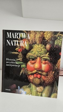 Martwa Natura Historia Arcydzieła Arkady