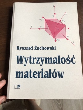 Wytrzymałość materiałów Ryszard Żuchowski  