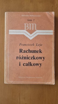 Rachunek różniczkowy i całkowy, tom 2, F. Leja