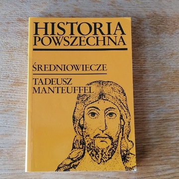 Historia Powszechna Średniowiecze - Manteufell