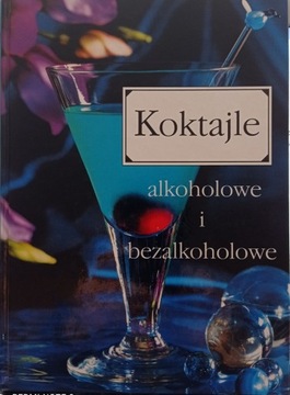 Koktajle alkoholowe i bezalkoholowe