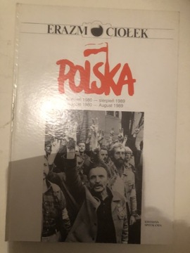 Polska sierpień 1980 sierpień 1989 Erazm Ciołek