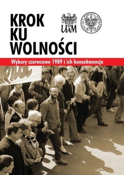 KROK KU WOLNOŚCI wybory czerwcowe 1989