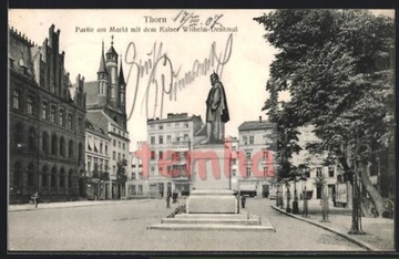 TORUŃ Thorn rynek pomnik cesarza 1907