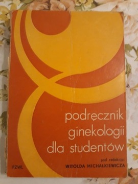 Podręcznik ginekologii dla studentów Michałkiewicz
