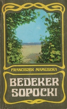 "Bedeker sopocki" Franciszek Mamuszka