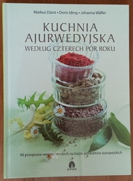 Kuchnia ajurwedyjska według 4 pór roku