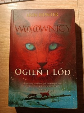 Wojownicy tom2 Ogień i lód - Erin Hunter