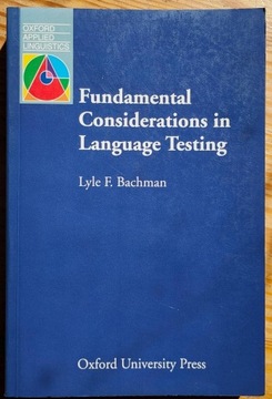 Fundamental Considerations in Language testing