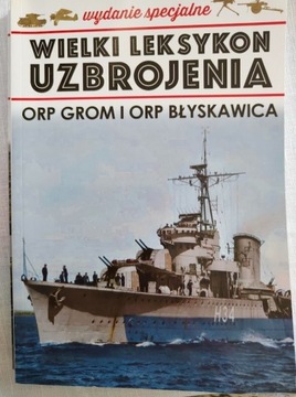 Wielki leksykon uzbrojenia ORP Grom i Błyskawica