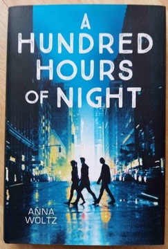 A hundred hours of night - Anna Woltz
