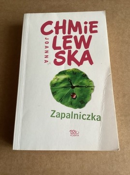J.Chmielewska „ Zapalniczka „.