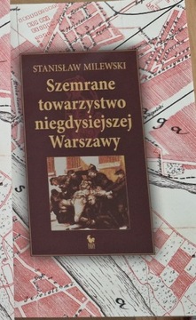 Szemrane towarzystwo niegdysiejszej Warszawy 