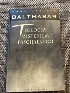 Teologia misterium paschalnego. Balthasar 