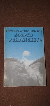 Rozpad Połowiczny Edmund Wnuk-Lipiński