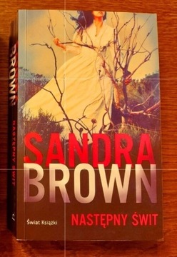 Książka Następny Świt Sandra Brown jak nowa okazja