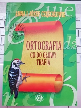 Ortografia co do głowy trafia Częścikowie