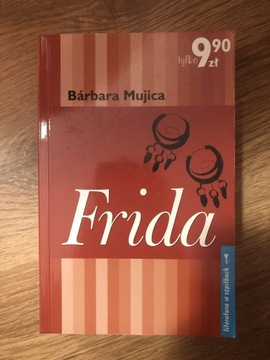 Frida - Barbara Mujica