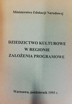 Dziedzictwo kulturowe w regionie Założenia program