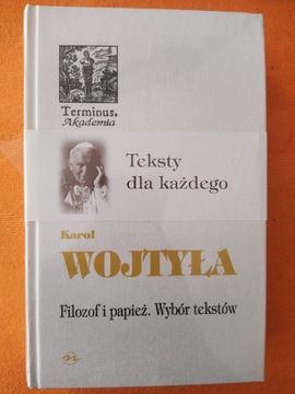 Filozof i papież. Wybór tekstów. Karol Wojtyła