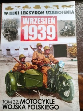  Wielki Leksykon Uzbrojenia Wrzesień 1939 t.22