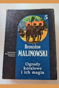 Bronislaw Malinowski Ogrody koralowe i ich magia