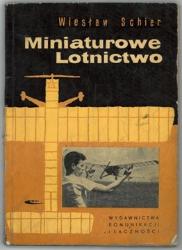 Miniaturowe lotnictwo - W. Schier 1962