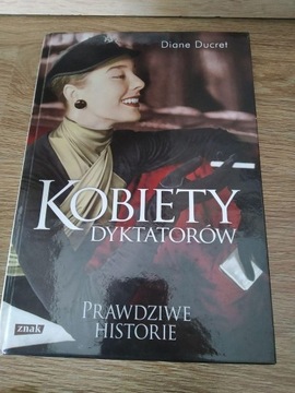 Diane Ducret - Kobiety Dyktatorów