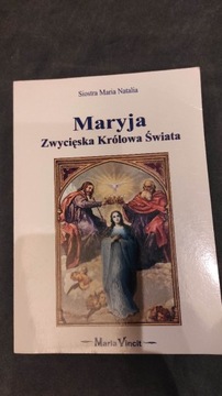 Maryja zwycięska Królowa Świata 