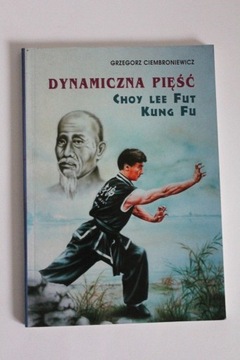 Dynamiczna pięść Choy Lee Fut