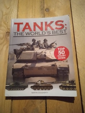 TANKS THE WORLS BEST 50 Martin J. Dougherty czolgi