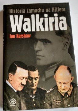 Walkiria historia zamachu na Hitlera Kershaw