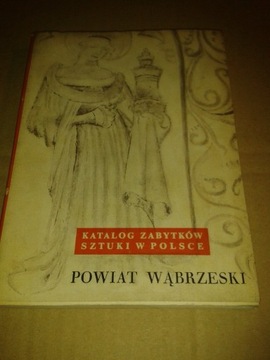 Katalog Zabytków Sztuki w PL. Powiat Wąbrzeski