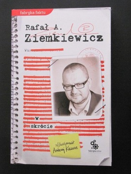 W skrócie Rafał A. Ziemkiewicz