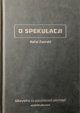 O Spekulacji Rafał Zaorski 252