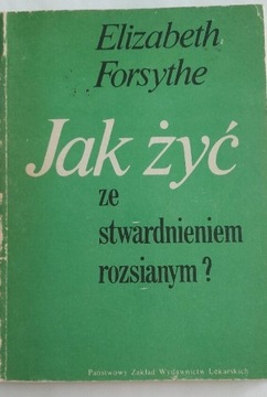 Jak żyć że stwardnieniem rozsianym Forsythe