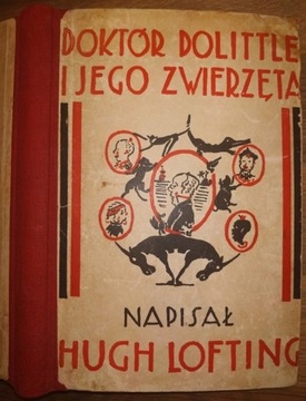 DOKTOR DOLITTLE i JEGO ZWIERZĘTA - I wyd. 1934 r.