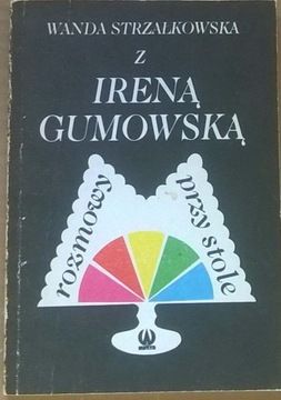 Irena Gumowska Ksiązka kucharska Porady kulinarne