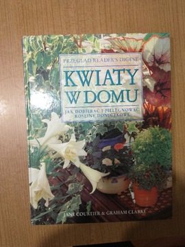 Kwiaty w domu - Jane Courtier & Graham Clarke