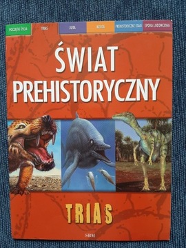Świat Prehistoryczny TRIAS Dougal Dixon 