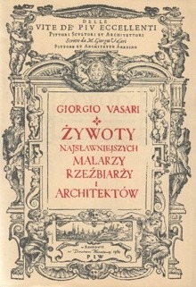 Żywoty najsławniejszych...  Giorgio Vasari