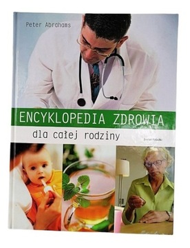 Encyklopedia Zdrowia dla całej rodziny A. Peter