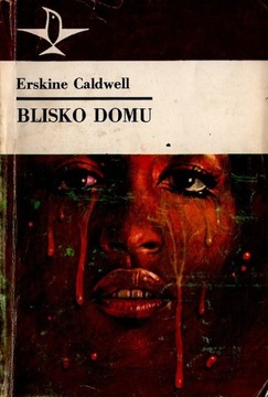 Blisko domu Erskine Caldwell