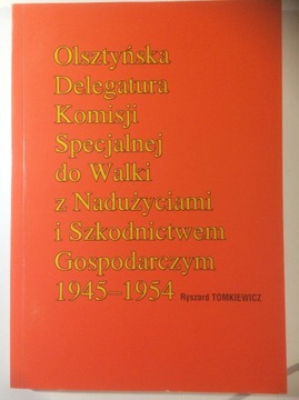 Olsztyńska delegatura komisji 1945-1954 Tomkiewicz