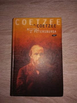 Mistrz z Petersburga - John Maxwell Coetzee  2005