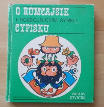 Ctvrtek O RUMCAJSIE i ROZBÓJNICKIM SYNKU CYPISKU