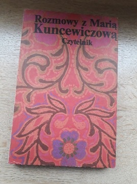 Rozmowy z Marią Kuncewiczową Helena Zaworska 1983