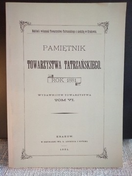 Pamiętnik Towarzystwa Tatrzańskiego tom VI - 1881