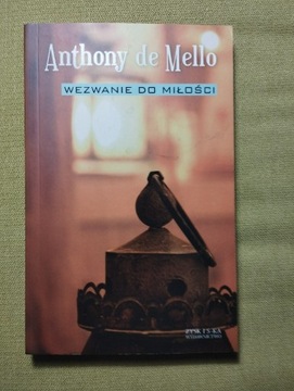Anthony de Mello Wezwanie do miłości